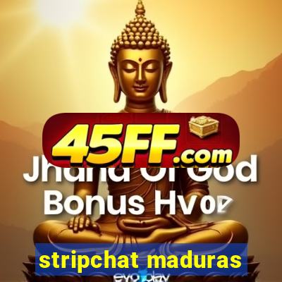 stripchat maduras